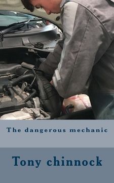 portada The dangerous mechanic (en Inglés)