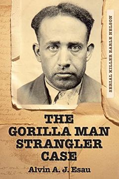 portada The Gorilla man Strangler Case: Serial Killer Earle Nelson 