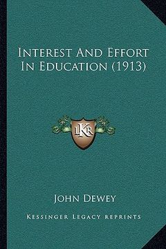 portada interest and effort in education (1913) (in English)
