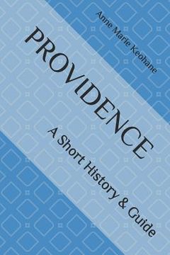 portada Providence: A Short History & Guide (in English)