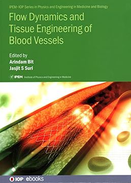 portada Flow Dynamics and Tissue Engineering of Blood Vessels (Ipem-Iop Series in Physics and Engineering in Medicine and Biology) (in English)
