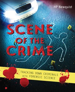 portada Scene of the Crime: Tracking Down Criminals With Forensic Science (in English)