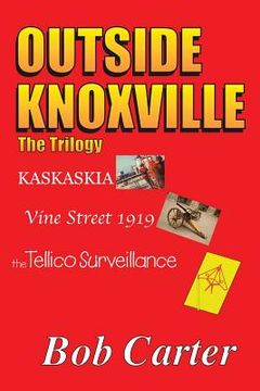 portada Outside Knoxville: The Trilogy (in English)