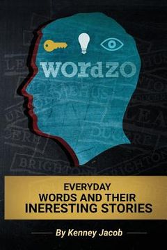 portada Wordzo: Everyday Words And Their Interesting Stories: Learn new words by reading stories about them (en Inglés)
