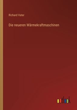 portada Die neueren Wärmekraftmaschinen (in German)
