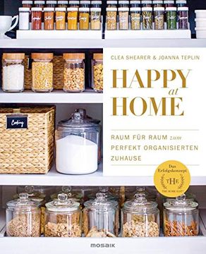 portada Happy at Home: Raum für Raum zum Perfekt Organisierten Zuhause - das Erfolgskonzept von »The Home Edit« (en Alemán)
