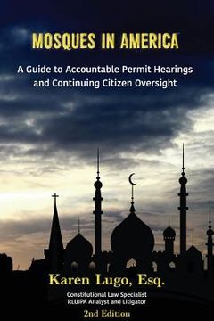 portada Mosques in America: A Guide to Accountable Permit Hearings and Continuing Citizen Oversight (en Inglés)