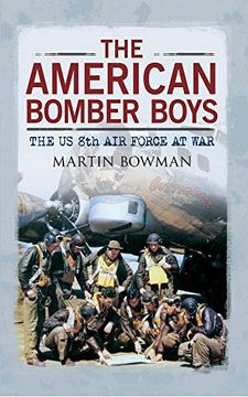 portada The American Bomber Boys: The Us 8th Air Force at War (en Inglés)