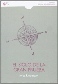 El Siglo de la Gran Prueba