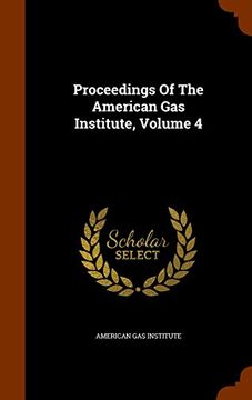 portada Proceedings Of The American Gas Institute, Volume 4