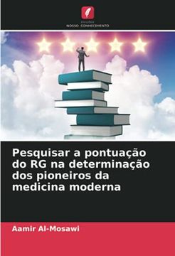 portada Pesquisar a Pontuação do rg na Determinação dos Pioneiros da Medicina Moderna (en Portugués)