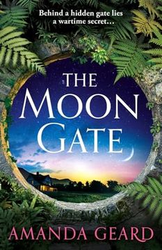 portada The Moon Gate: A Sweeping Tale of Love, War and a House of Secrets for Fans of Historical Fiction New for 2023