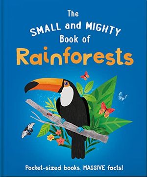 portada The Small and Mighty Book of Rainforests (Small & Mighty) (en Inglés)
