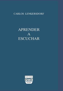 Aprender a escuchar: Enseñanzas maya-tojolabales