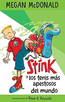 portada Stink Y Los Tenis Más Apestosos del Mundo/ Stink and the World's Worst Super-Stinky Sneakers (in Spanish)
