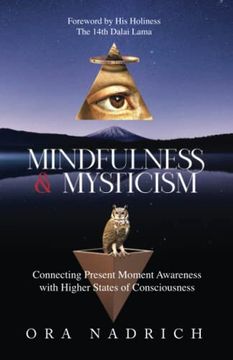 portada Mindfulness and Mysticism: Connecting Present Moment Awareness With Higher States of Consciousness (en Inglés)