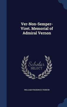 portada Ver-Non-Semper-Viret. Memorial of Admiral Vernon