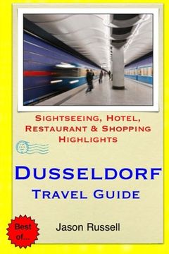 portada Dusseldorf Travel Guide: Sightseeing, Hotel, Restaurant & Shopping Highlights