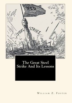 portada The Great Steel Strike And Its Lessons (in English)