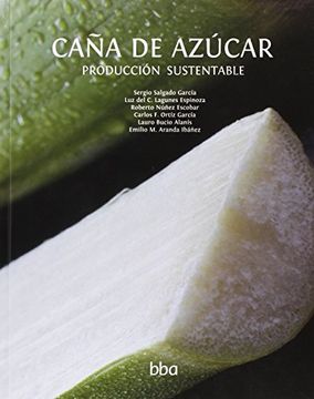 portada Caña de Azúcar. Producción Sustentable (in Spanish)
