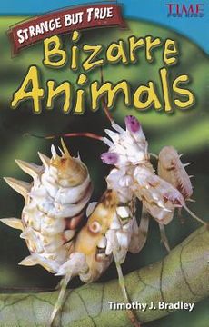 portada strange but true: bizarre animals (in English)