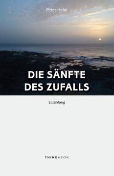 portada Die Sänfte des Zufalls: Erzählung (in German)