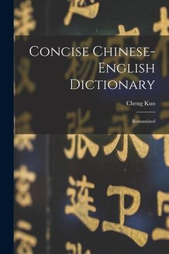 portada Concise Chinese-english Dictionary: Romanized (en Inglés)