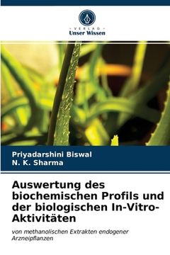 portada Auswertung des biochemischen Profils und der biologischen In-Vitro-Aktivitäten (en Alemán)