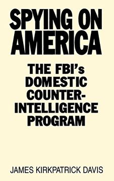 portada Spying on America: The Fbi's Domestic Counterintelligence Program (en Inglés)