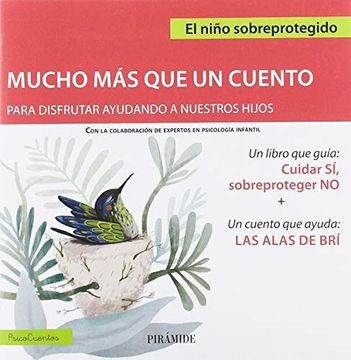 portada Guía: Cuidar sí, Sobreproteger no + Cuento: Las Alas de brí (Psicocuentos) (in Spanish)