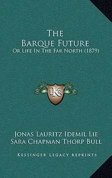 portada the barque future: or life in the far north (1879) (en Inglés)