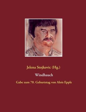 portada Windhauch: Gabe zum 70. Geburtstag von Alois Epple (German Edition) [Soft Cover ] (en Alemán)
