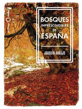 portada Bosques Imprescindibles de España (in Spanish)