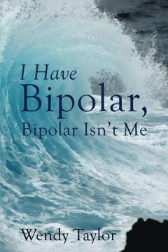 portada I Have Bipolar, Bipolar Isn’T me (in English)