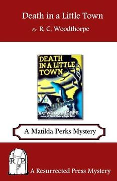 portada Death in a Little Town: A Matilda Perks Mystery (en Inglés)