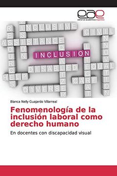 portada Fenomenología de la Inclusión Laboral Como Derecho Humano: En Docentes con Discapacidad Visual (in Spanish)