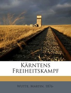portada Karntens Freiheitskampf (in German)