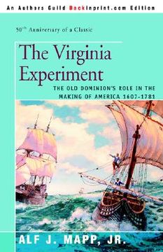 portada the virginia experiment: the old dominion's role in the making of america 1607-1781 (en Inglés)
