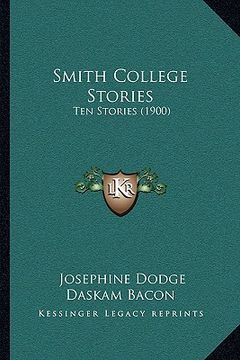 portada smith college stories: ten stories (1900) (en Inglés)