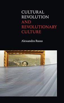 portada Cultural Revolution and Revolutionary Culture (en Inglés)