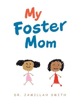 portada My Foster Mom (en Inglés)