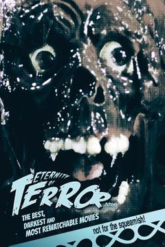 portada Eternity of Terror 2016: The Best, Darkest and Most Rewatchable Movies (en Inglés)