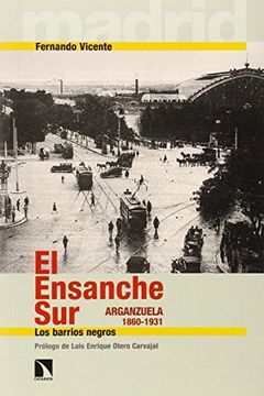 portada Ensanche Sur:Arganzuela 1860-1931