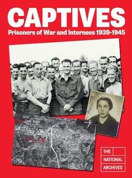 portada Captives: Prisoners of War and Internees 1939-1945 (en Inglés)