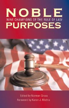 portada noble purposes: nine champions of the rule of law