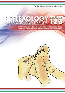portada Reflexology for Family and Friends: Simple as 1-2-3 (en Inglés)