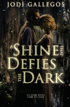 portada A Shine that Defies the Dark: A Historical Romance
