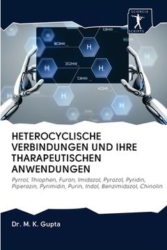 portada Heterocyclische Verbindungen Und Ihre Tharapeutischen Anwendungen (in German)