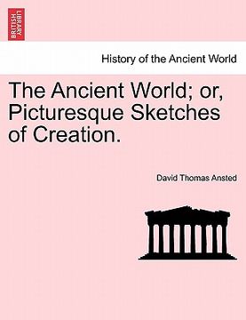 portada the ancient world; or, picturesque sketches of creation.