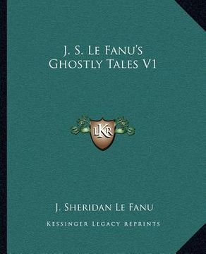 portada j. s. le fanu's ghostly tales v1 (in English)